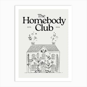 The homebody club neutral wall art Art Print