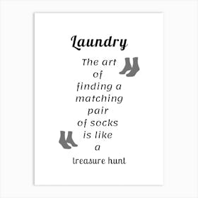 Laundry The Of Finding A Matching Pair Of Socks Like A Treasure Hunt Art Print