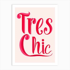 Tres Chic 1 Art Print