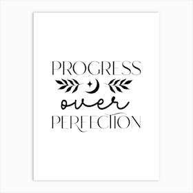 Progress Over Perfection Art Print