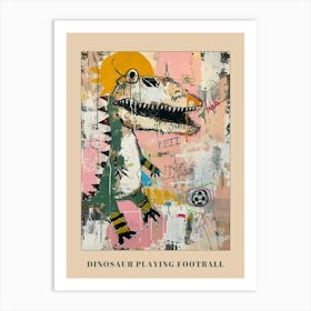 Graffiti Scribble Style Dinosaur Playing Football 1 Poster Art Print