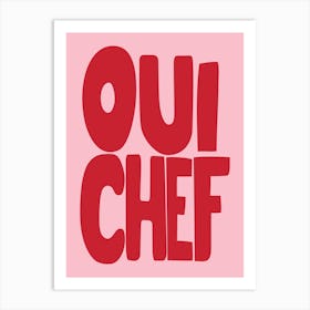 Yes Chef Pink Art Print