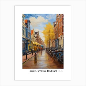 Amsterdam. Holland. beauty City . Colorful buildings. Simplicity of life. Stone paved roads.12 Art Print