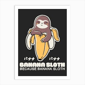 Banana Sloth Art Print