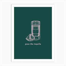 Pass The Tequila - Teal And Pink Art Print