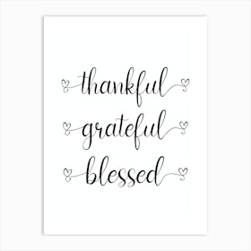 Thankful Grateful Blessed Art Print