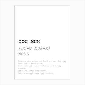 Dog Mum, Dictionary, Definition, Quote, Funny, Kitchen, Print Art Print