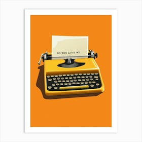 Do You Love Me Typewriter Office Art Print