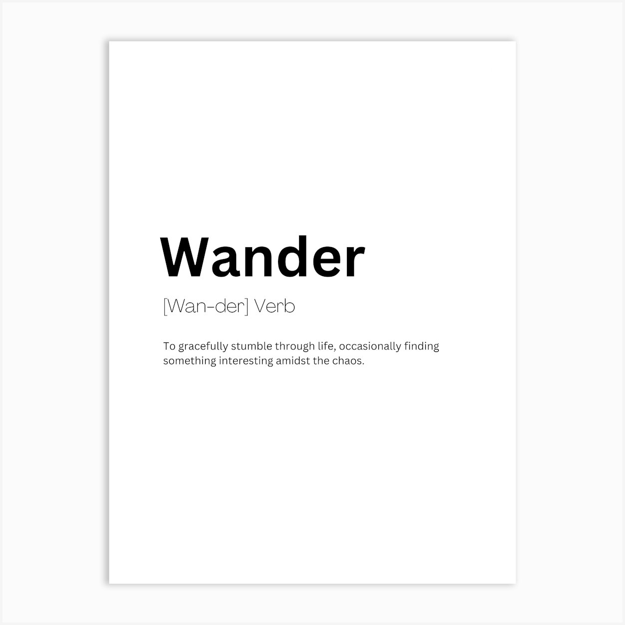 Wander Definition Meaning Art Print by Kaigozen