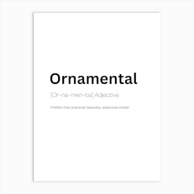 Ornamental Definition Meaning Art Print