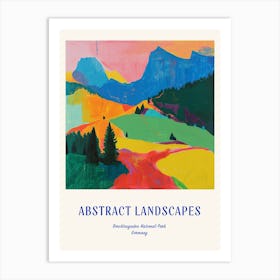 Colourful Abstract Berchtesgaden National Park Germany 5 Poster Blue Art Print