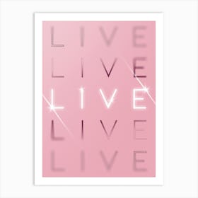 Motivational Words Live Quintet in Pink Art Print