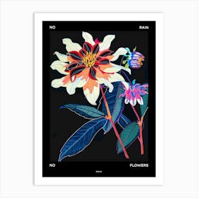 No Rain No Flowers Poster Dahlia 3 Art Print