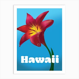 Hawaiian Lily Art Print