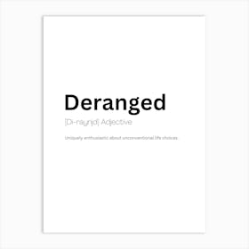 Deranged Definition Meaning Poster