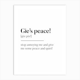 Gie's Peace Scottish Slang Definition Scots Banter Art Print