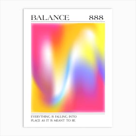 Balance, Angel Number 888, Aura Gradient Art Print