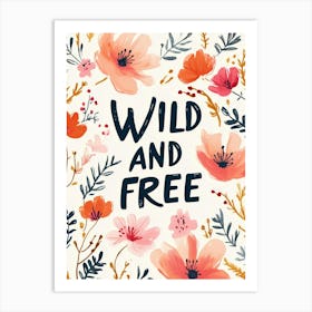 Wild And Free No 3 Art Print