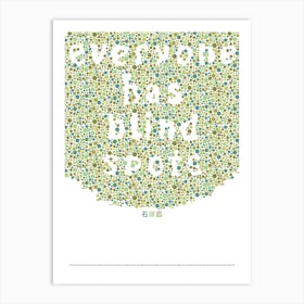 Everyone has Blindspots Ishihara Dot Art Art Print