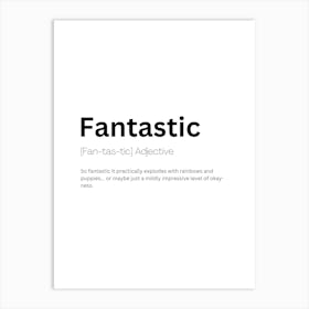 Fantastic Definition Meaning Art Print