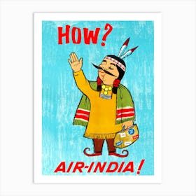 How Air India, Funny Airline Travel Poster Art Print