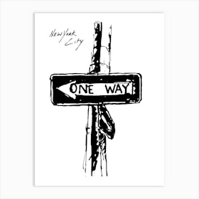 One Way Sign Art Print