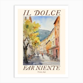 Il Dolce Far Niente Trento, Italy Watercolour Streets 2 Poster Art Print