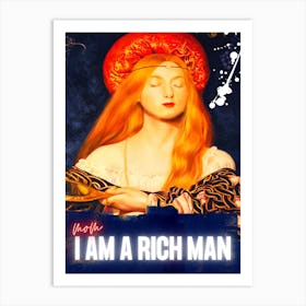 Mom I Am A Rich Man Art Print