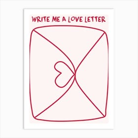 Write Me A Love Letter Art Print