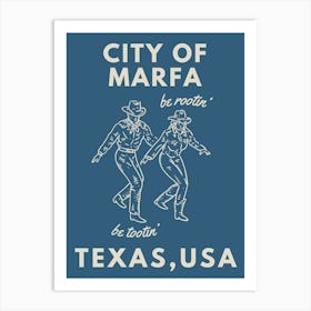 City of Marfa Texas! (Be Rootin’, Be Tootin’) Blue Art Print