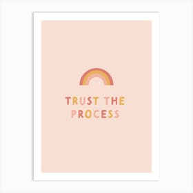 Trust The Process | Quote and Typography Print Art Print
