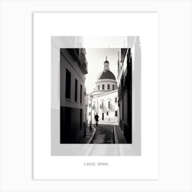 Poster Of Cadiz, Spain, Black And White Old Photo 3 Art Print