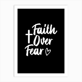 Faith Over Fear Art Print