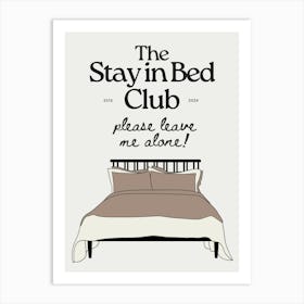 The Stay in Bed Club | Trendy Neutral Above Bed Bedroom Art Print