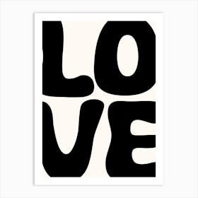 Monochrome Love Bold Typography Text Art Art Print