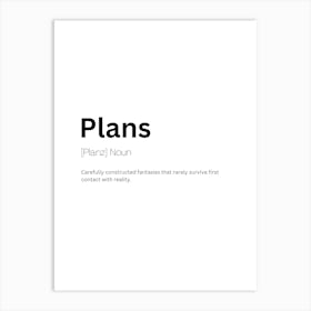 Plans Definition Meaning Art Print