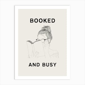 Booked and Busy Art Print