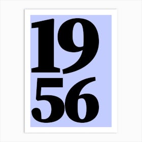 1956 Typography Date Year Word Art Print