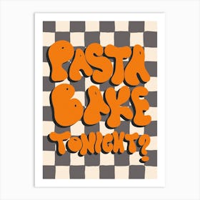 Pasta Bake Tonight? Orange, Kitchen/Dining Room Art Print