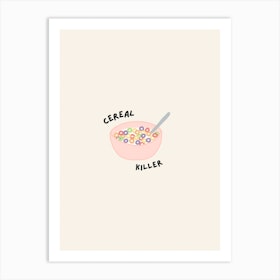 Cereal Killer Kitchen Print Art Print