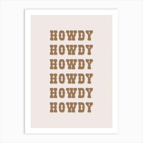 Howdy 2 Art Print