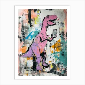 Dinosaur On A Smart Phone Pink Lilac Graffiti Style 3 Art Print
