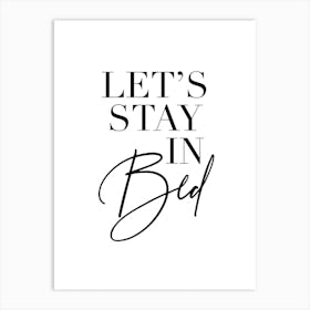 Let’S Stay In Bed 2 Art Print