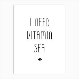 Vitamin Sea Ocean Quote Art Print