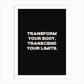 Transcend Your Limits Art Print