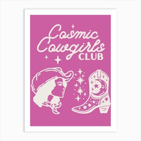 Cosmic Cowgirls Club 10 Art Print