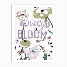 Always Bloom, pastel Art Print