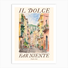 Il Dolce Far Niente Naples, Italy Watercolour Streets 1 Poster Art Print