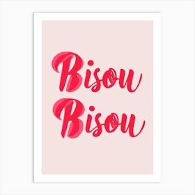 Bisou Bisou 1 Art Print