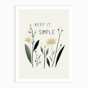 Keep It Simple No 3 Art Print